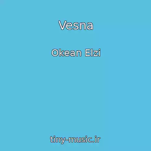 کاور آهنگ Vesna از Okean Elzi