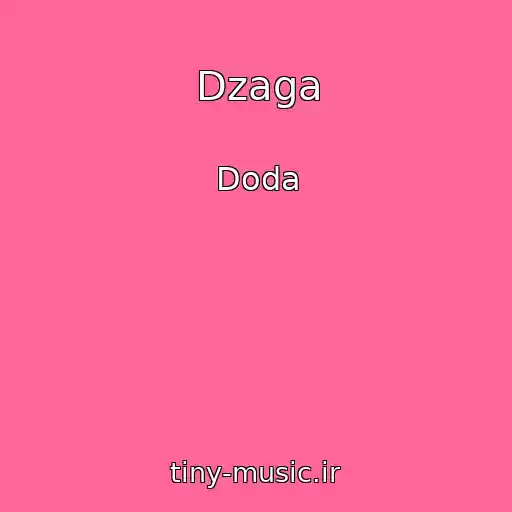 کاور آهنگ Dzaga از Doda