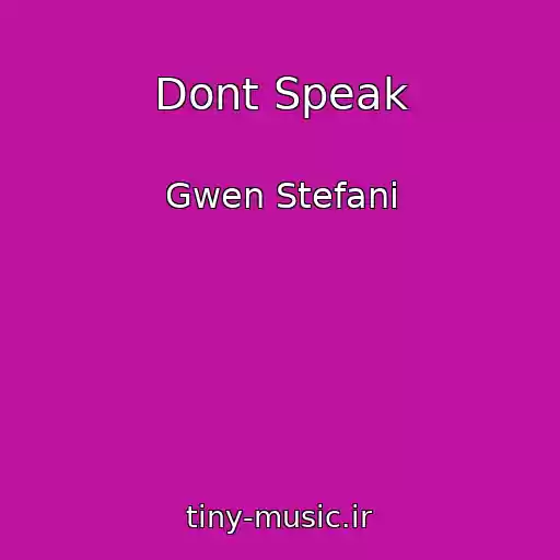 کاور آهنگ Dont Speak از Gwen Stefani