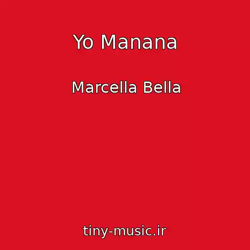 کاور آهنگ Yo Manana از Marcella Bella