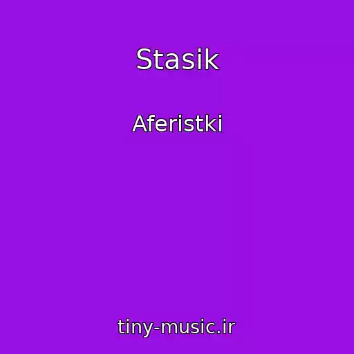 کاور آهنگ Stasik از Aferistki