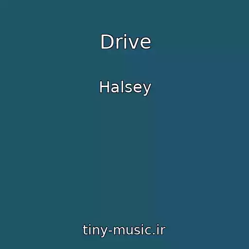 کاور آهنگ Drive از Halsey