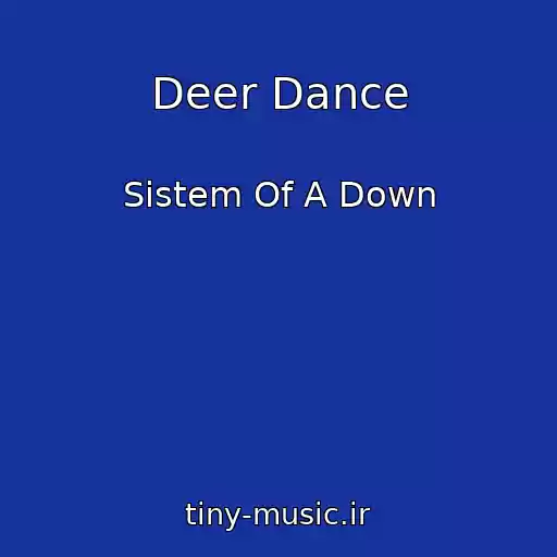 کاور آهنگ Deer Dance از Sistem Of A Down