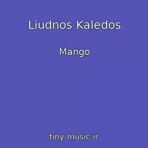 کاور آهنگ Liudnos Kaledos از Mango