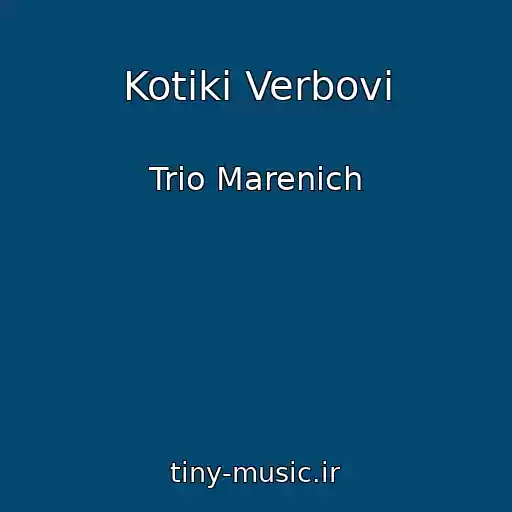 کاور آهنگ Kotiki Verbovі از Trіo Marenich