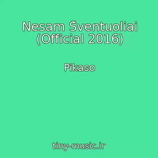 کاور آهنگ Nesam Šventuoliai (Official 2016) از Pikaso