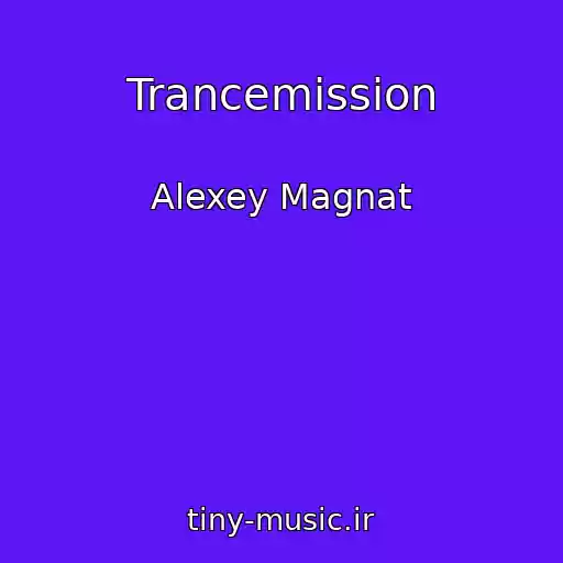 کاور آهنگ Trancemission از Alexey Magnat