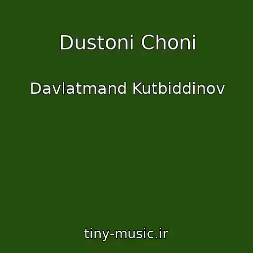 کاور آهنگ Dustoni Choni از Davlatmand Kutbiddinov