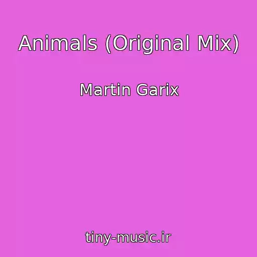 کاور آهنگ Animals (Original Mix) از Martin Garix