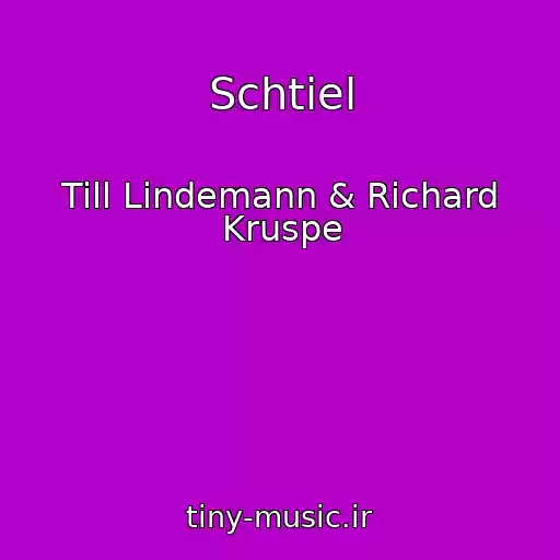 کاور آهنگ Schtiel از Till Lindemann & Richard Kruspe