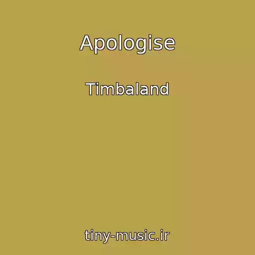 کاور آهنگ Apologise از Timbaland