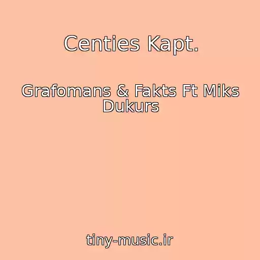 کاور آهنگ Centies Kapt. از Grafomans & Fakts Ft Miks Dukurs