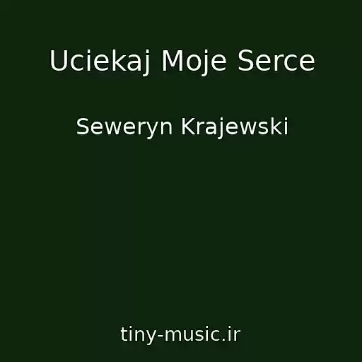 کاور آهنگ Uciekaj Moje Serce از Seweryn Krajewski