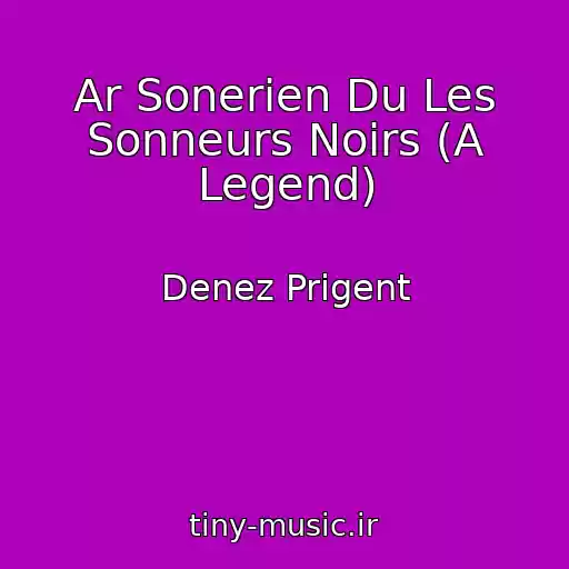 کاور آهنگ Ar Sonerien Du Les Sonneurs Noirs (A Legend) از Denez Prigent