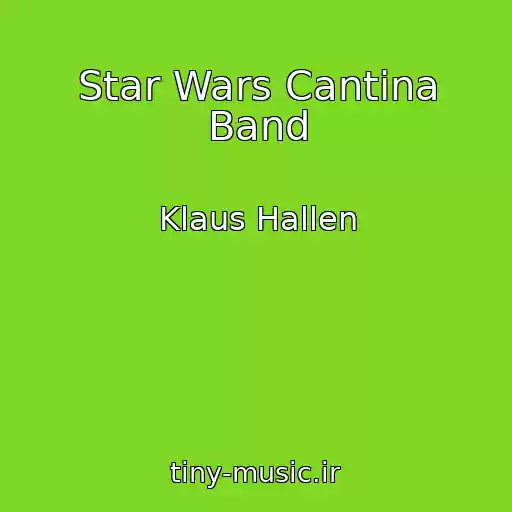 کاور آهنگ Star Wars Cantina Band از Klaus Hallen