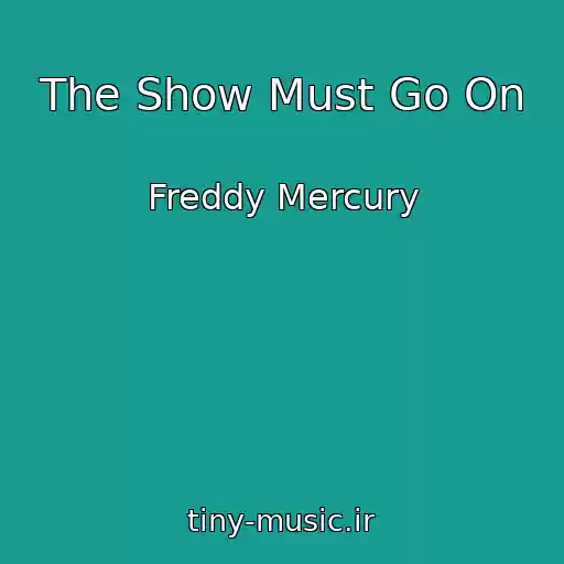 کاور آهنگ The Show Must Go On از Freddy Mercury