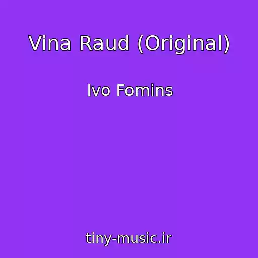 کاور آهنگ Vina Raud (Original) از Ivo Fomins