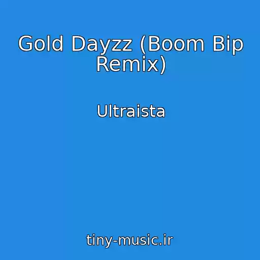 کاور آهنگ Gold Dayzz (Boom Bip Remix) از Ultraista