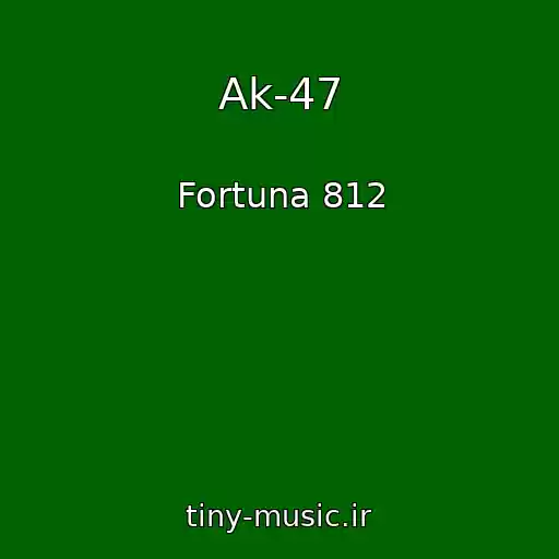 کاور آهنگ Ak-47 از Fortuna 812