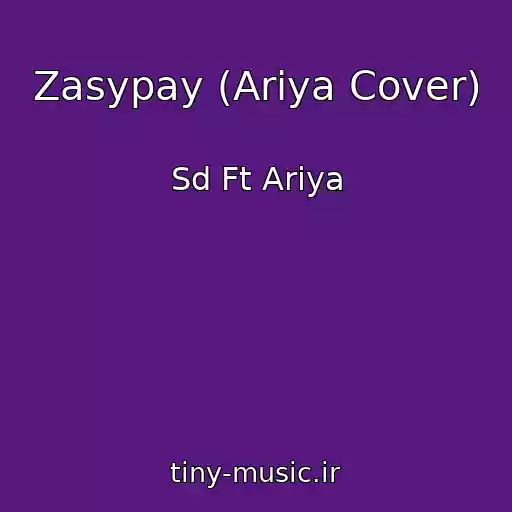 کاور آهنگ Zasypay (Ariya Cover) از Sd Ft Ariya