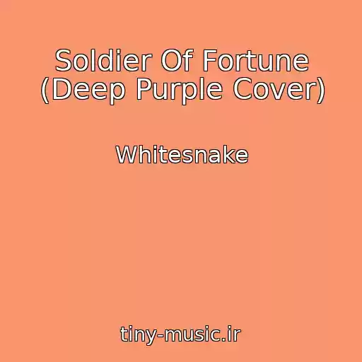 کاور آهنگ Soldier Of Fortune (Deep Purple Cover) از Whitesnake