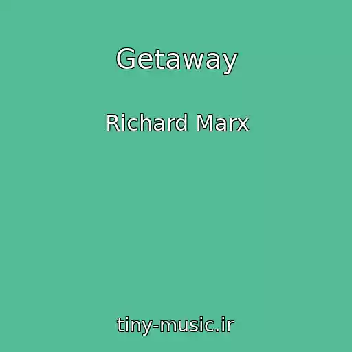 کاور آهنگ Getaway از Richard Marx