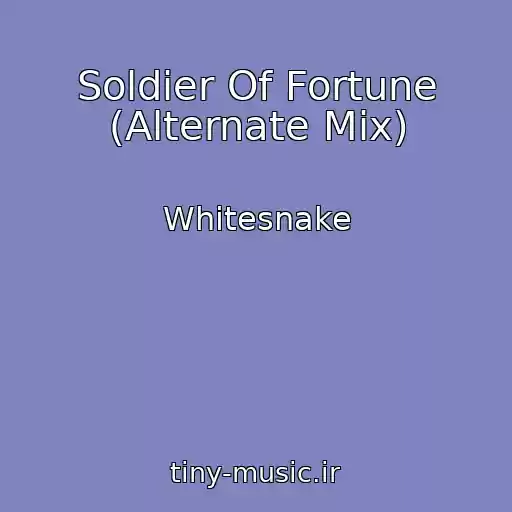 کاور آهنگ Soldier Of Fortune (Alternate Mix) از Whitesnake