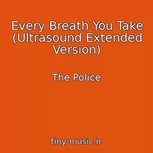 کاور آهنگ Every Breath You Take (Ultrasound Extended Version) از The Police