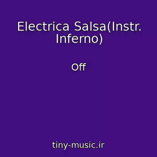 کاور آهنگ Electrica Salsa(Instr. Inferno) از Off