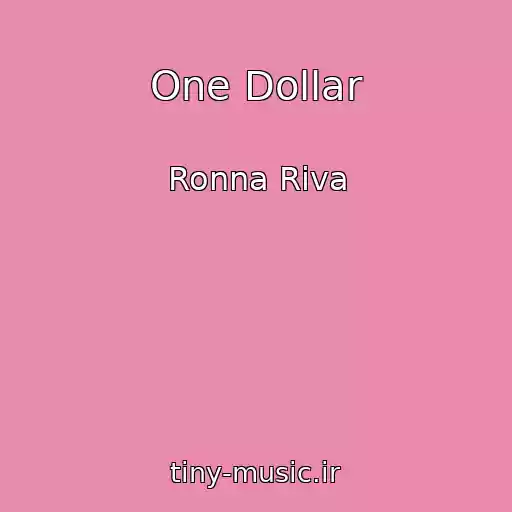 کاور آهنگ One Dollar از Ronna Riva