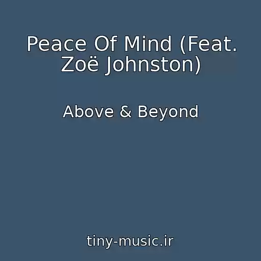 کاور آهنگ Peace Of Mind (Feat. Zoë Johnston) از Above & Beyond