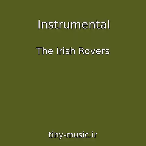 کاور آهنگ Instrumental از The Irish Rovers