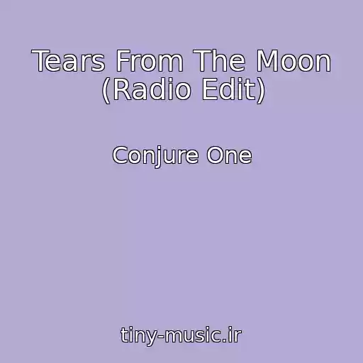 کاور آهنگ Tears From The Moon (Radio Edit) از Conjure One
