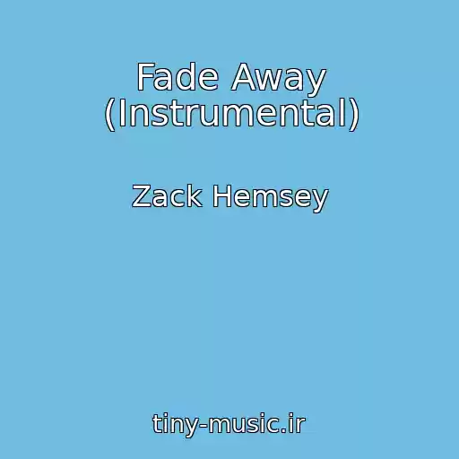 کاور آهنگ Fade Away (Instrumental) از Zack Hemsey