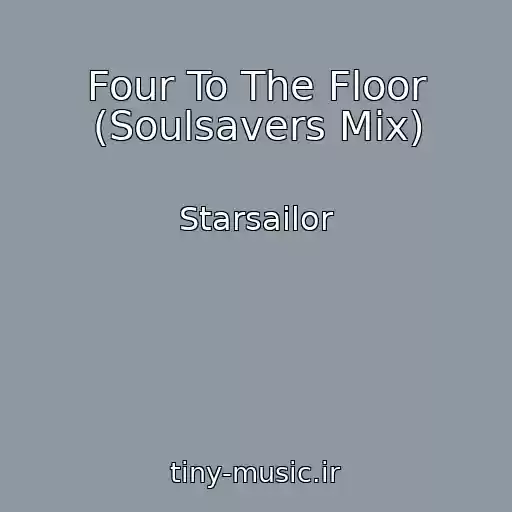 کاور آهنگ Four To The Floor (Soulsavers Mix) از Starsailor