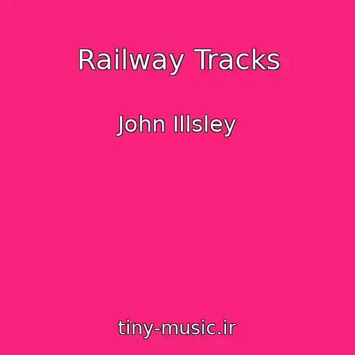 کاور آهنگ Railway Tracks از John Illsley