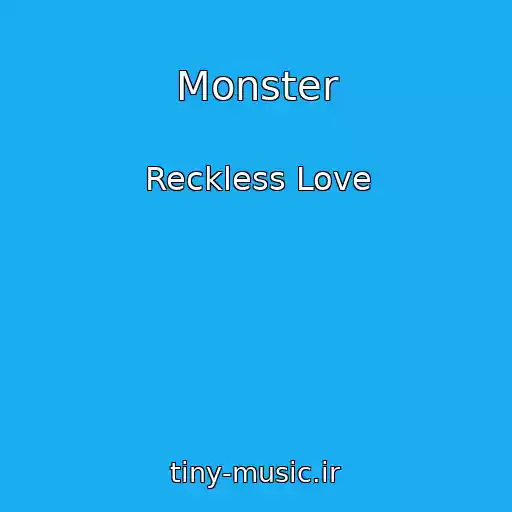 کاور آهنگ Monster از Reckless Love