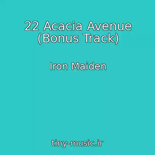 کاور آهنگ 22 Acacia Avenue (Bonus Track) از Iron Maiden