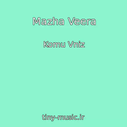کاور آهنگ Mazha Veera از Komu Vniz