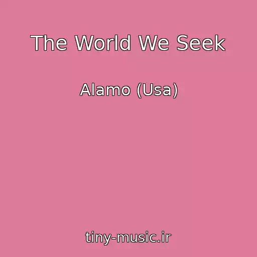 کاور آهنگ The World We Seek از Alamo (Usa)