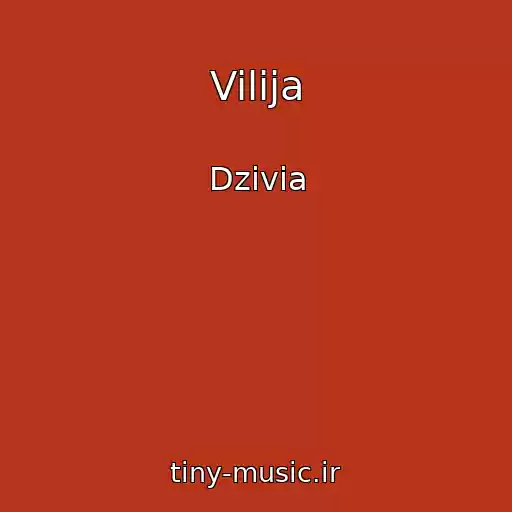 کاور آهنگ Vilija از Dzivia
