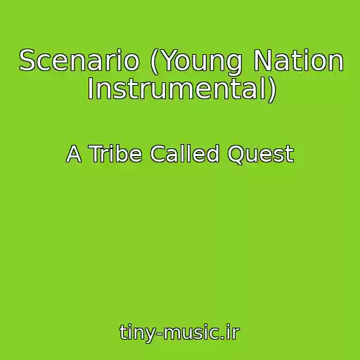 کاور آهنگ Scenario (Young Nation Instrumental) از A Tribe Called Quest