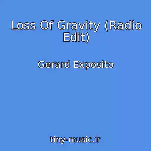 کاور آهنگ Loss Of Gravity (Radio Edit) از Gerard Exposito