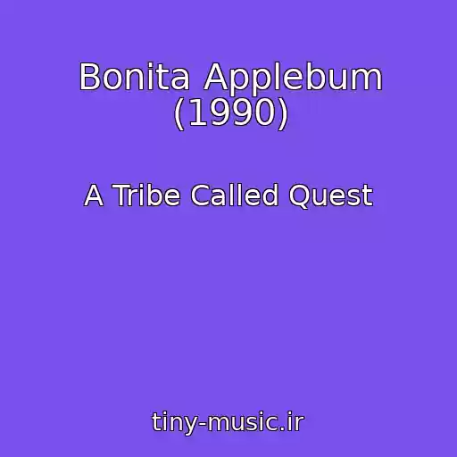 کاور آهنگ Bonita Applebum (1990) از A Tribe Called Quest
