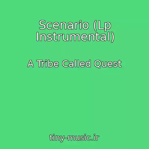 کاور آهنگ Scenario (Lp Instrumental) از A Tribe Called Quest