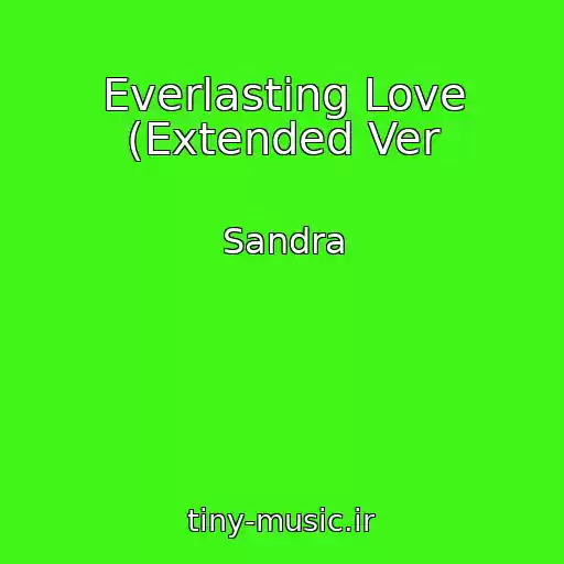 کاور آهنگ Everlasting Love (Extended Ver از Sandra