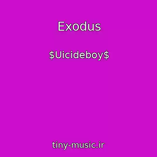 کاور آهنگ Exodus از $Uicideboy$