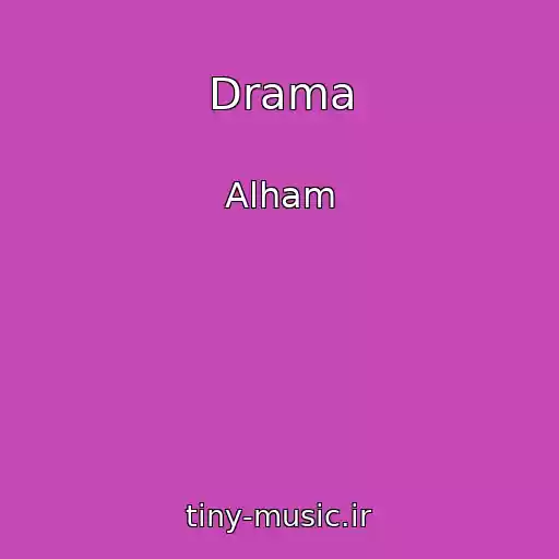 کاور آهنگ Drama از Alham