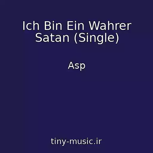 کاور آهنگ Ich Bin Ein Wahrer Satan (Single) از Asp