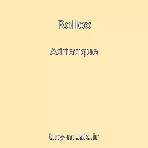 کاور آهنگ Rollox از Adriatique